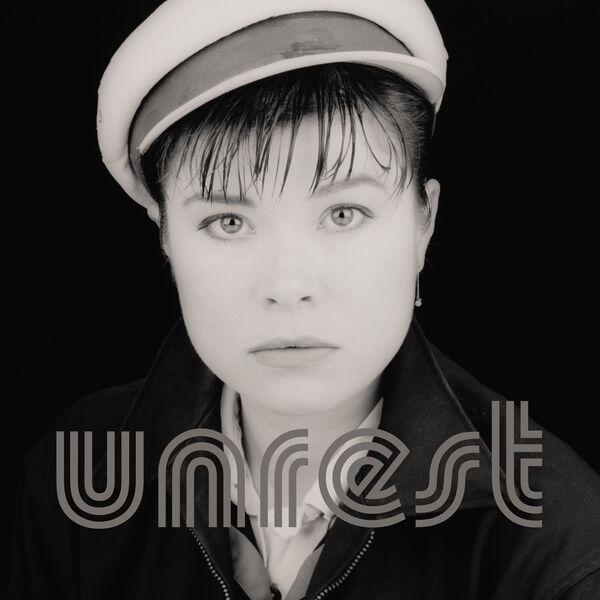  - Unrest