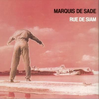 Rue de Siam - Marquis de Sade