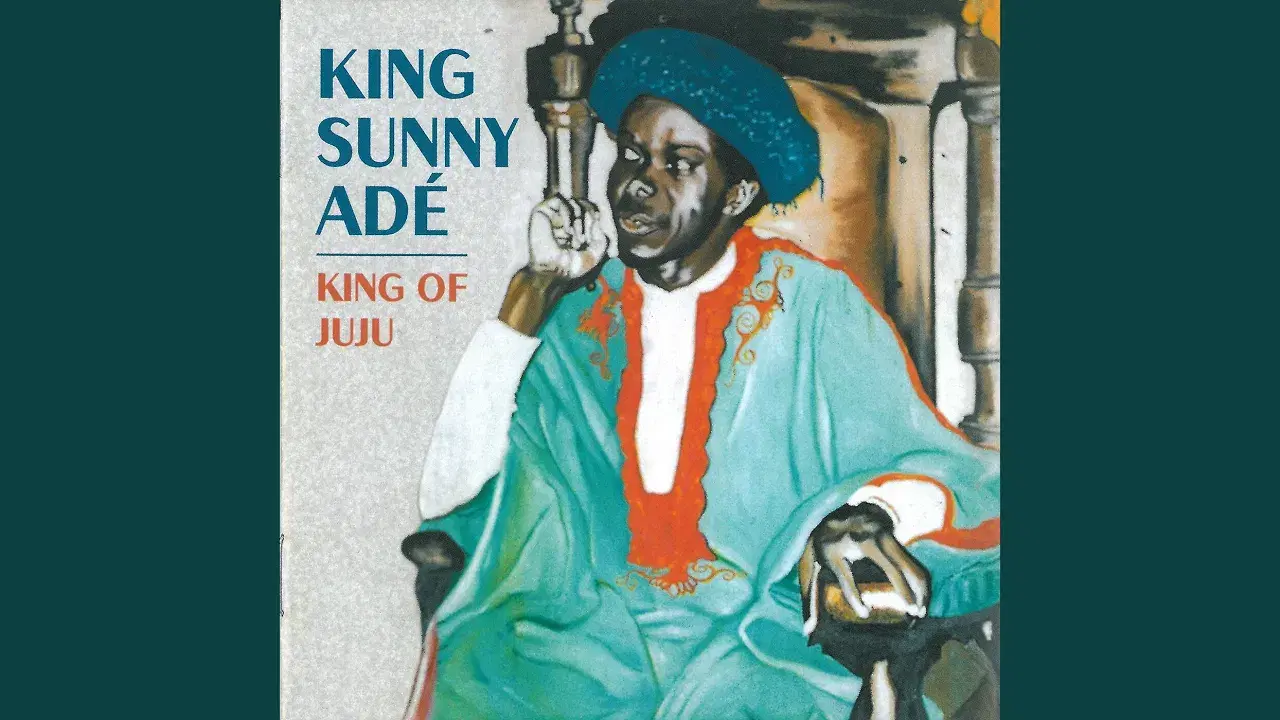 Juju Music - King Sunny Ade & His African B