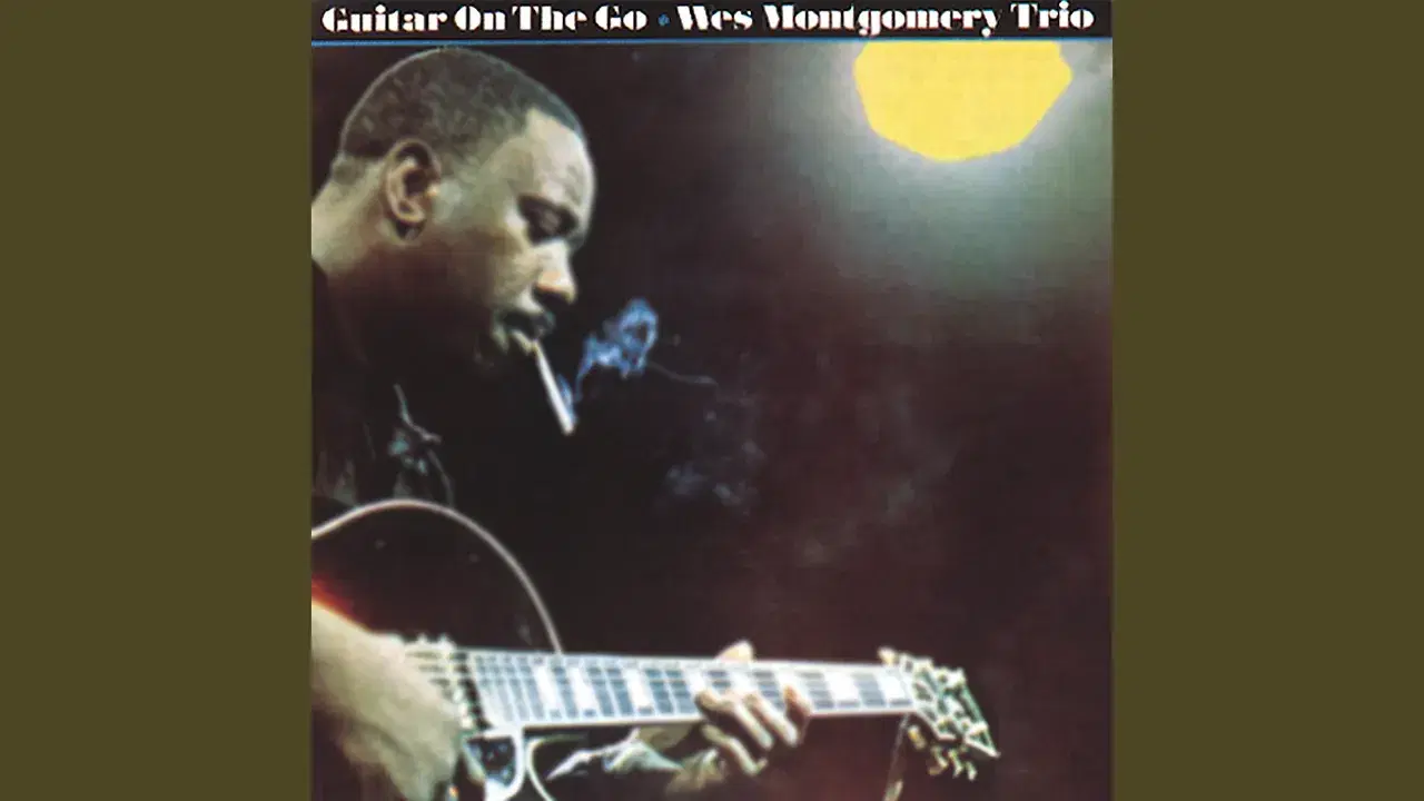 Wes Montgomery Trio Guitar On The Go - Wes Montgomery