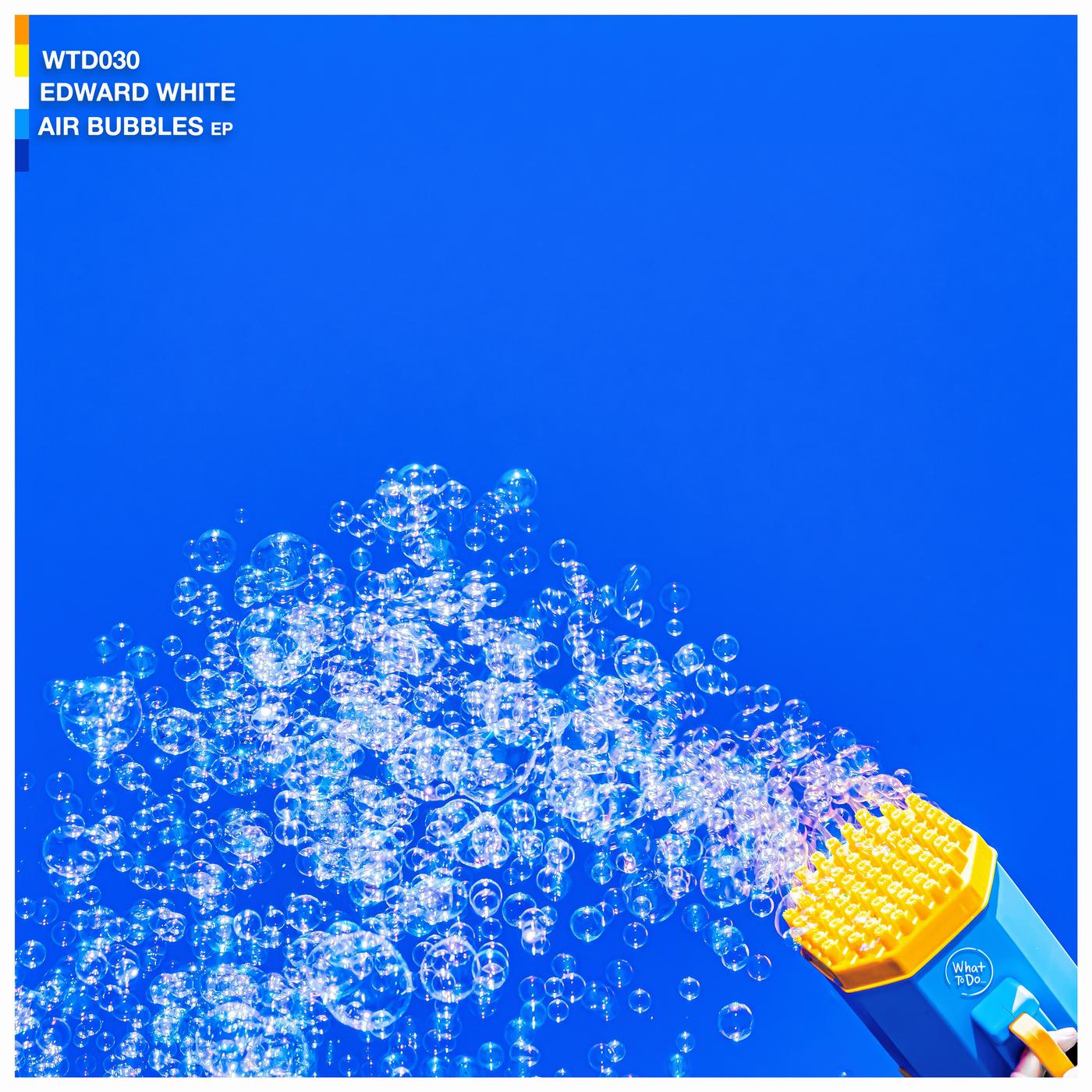 Air Bubbles - EP - Edward White