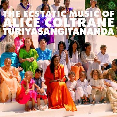 World Sprituality Classics 1: The Ecstatic Music of Alice Coltrane Turiyasangitananda - Alice Coltrane