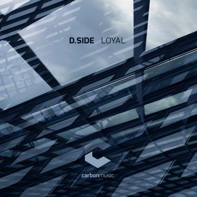 Loyal / Wide Awake - D.Side