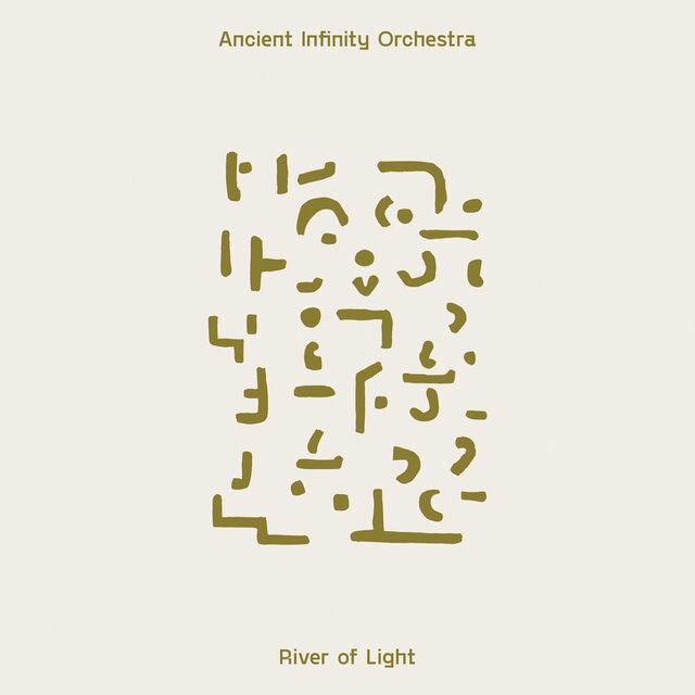 River Of Light - Ancient Infinity Orchestra