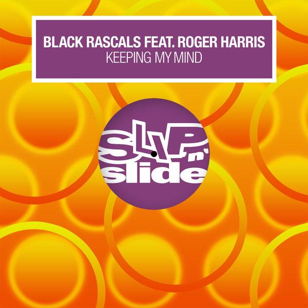 Keeping My Mind - Black Rascals, Roger Harris