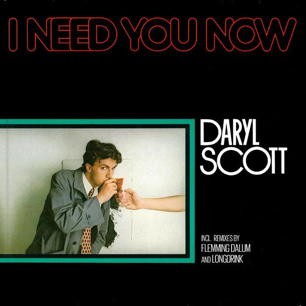 I Need You Now - Daryl Scott
