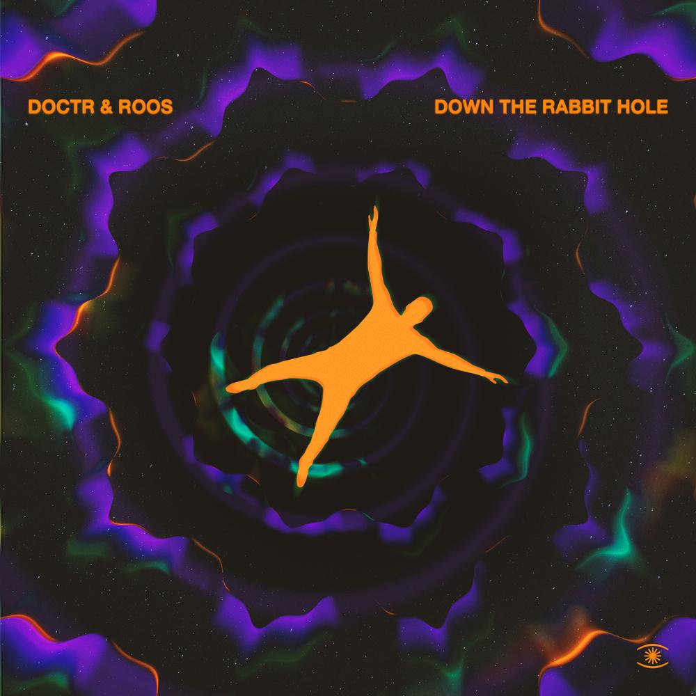 Doctr & Ross - Down The Rabbit Hole - Doctr & Roos