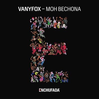 Enchufada: A Lisbon Club Story - Vanyfox