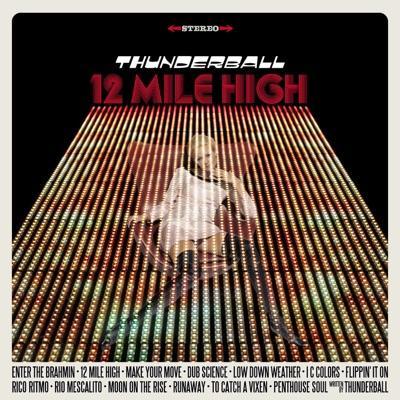 12 Mile High - Thunderball
