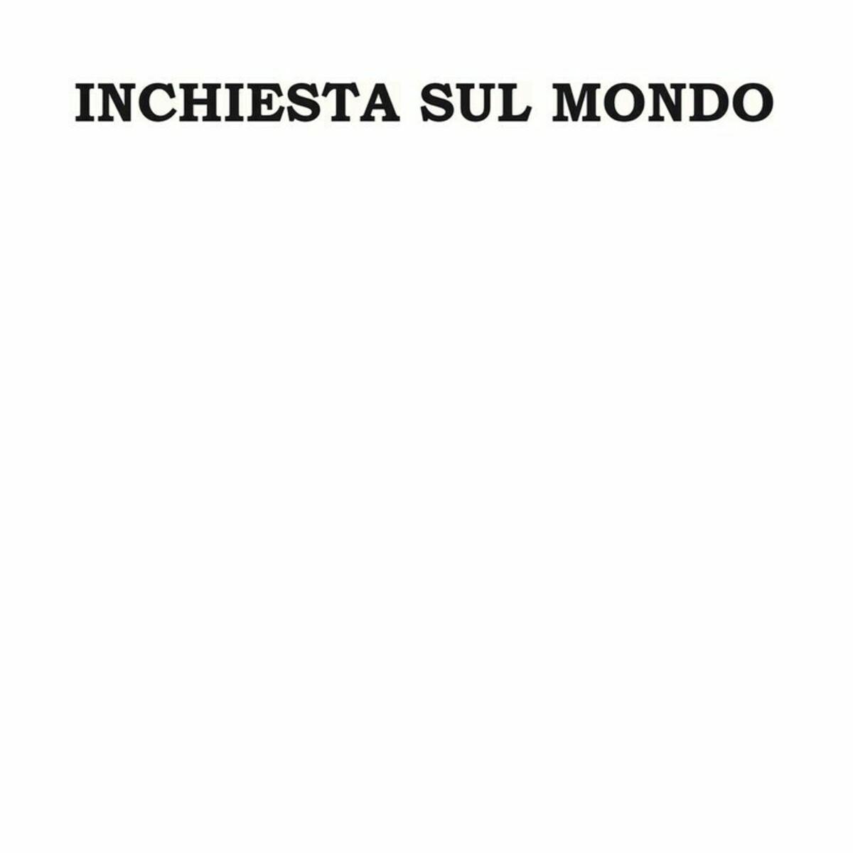 Inchiesta sul mondo - Antonino Riccardo Luciani