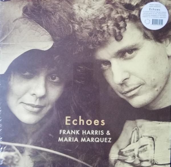 Echoes - Frank Harris, Maria Marquez