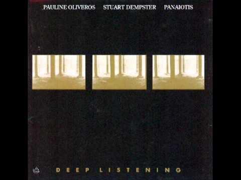 Deep Listening - Oliveros Dempster Panaiotis