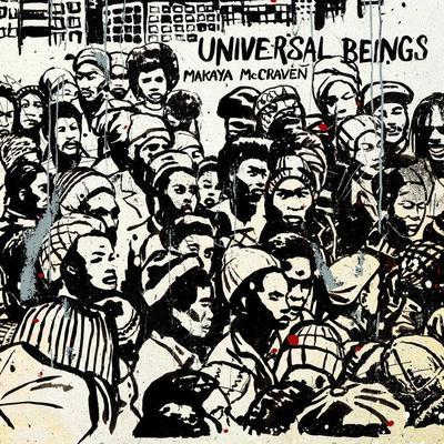 Universal Beings - Makaya McCraven, Daniel Casimir