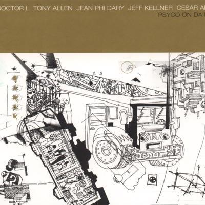 Psyco On Da Bus - Doctor L, Tony Allen, Jean Phi Dary, Jeff Kellner, Cesar Anot