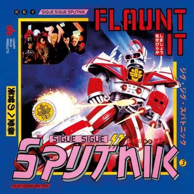 Flaunt It [2020 Deluxe Edition] - Sigue Sigue Sputnik