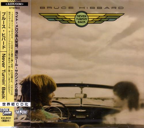 Never Turnin' Back - Bruce Hibbard
