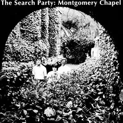 Montgomery Chapel - The Search Party
