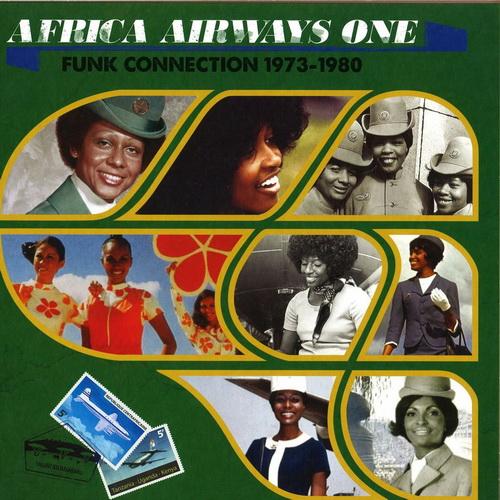 Africa Airways One - Funk Connection 1973-1980 - Jo Tongo
