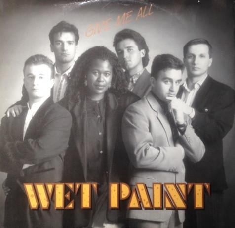 Wet Paint - Give Me All (Ambient) (UK, 1990) - Wet Paint