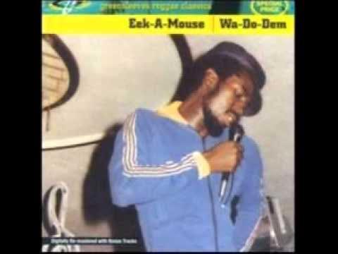 Wa-Do-Dem - Eek-A-Mouse