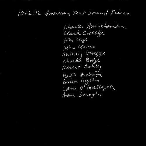 10 + 2: 12 American Text Sound Pieces - Aram Saroyan