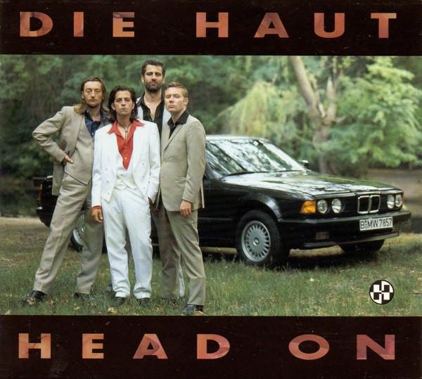 Head On - Die Haut