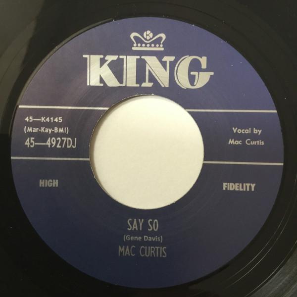 If I Had Me A Woman / Say So - Mac Curtis