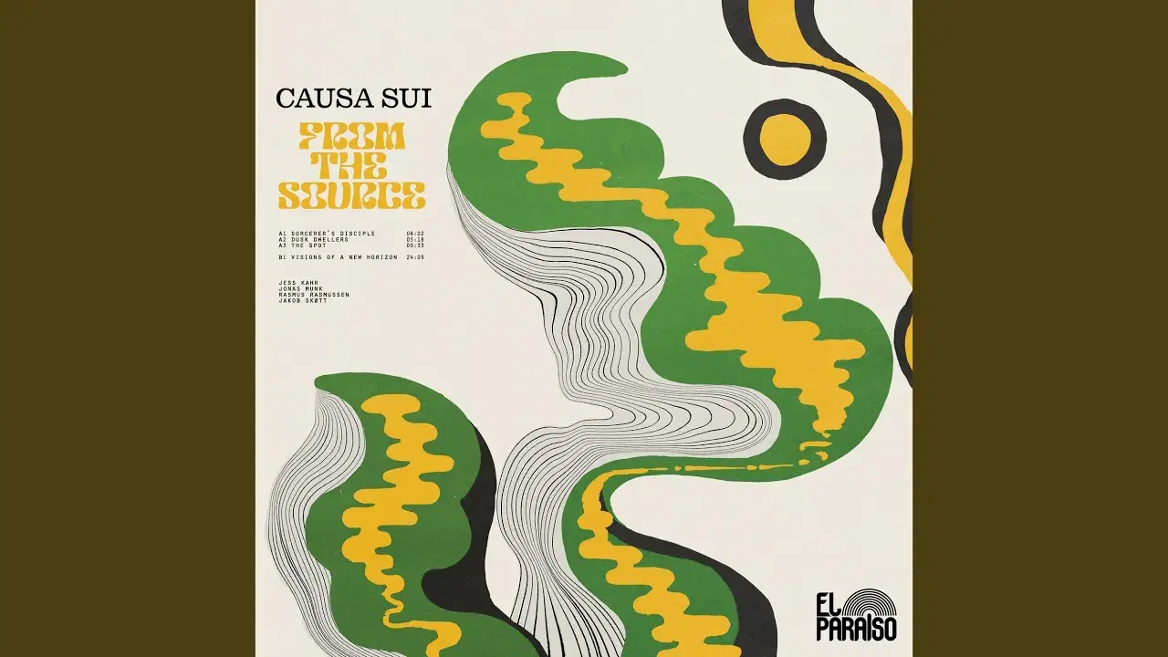 From The Source - Causa Sui, Jonas Munk, Jakob Skøtt, Jess Kahr, Rasmus Rasmussen
