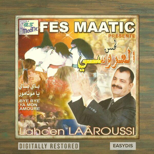 Bay bay ya mon amour - Lahcen Laaroussi