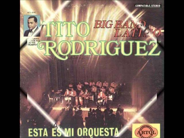  - Tito Rodriguez