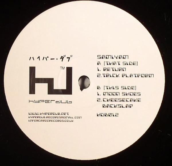 Samiyam: Cheesecake Backslap (Hyperdub 2008) - Samiyam