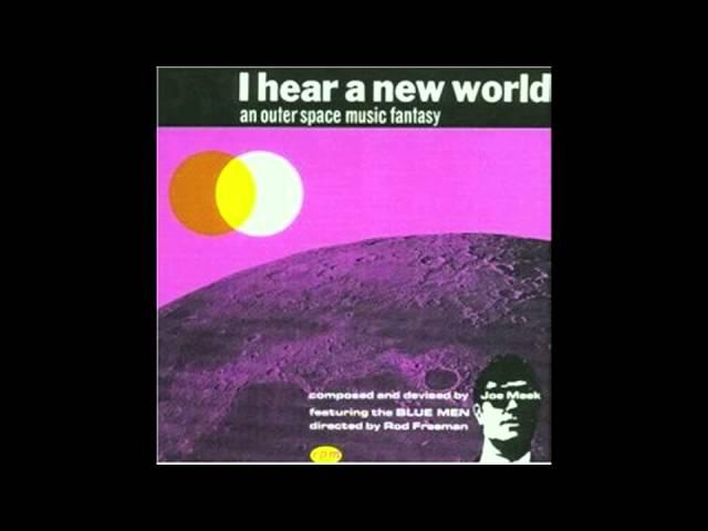 I Hear A New World - Joe Meek