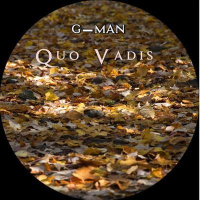 Quo Vadis - G-Man