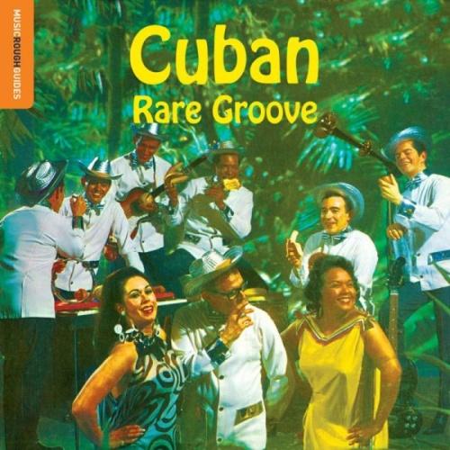 The Rough Guide to Cuban Rare Groove - Tata Güines Y Su Grupo Cubano (feat. Bobby Carcassés)