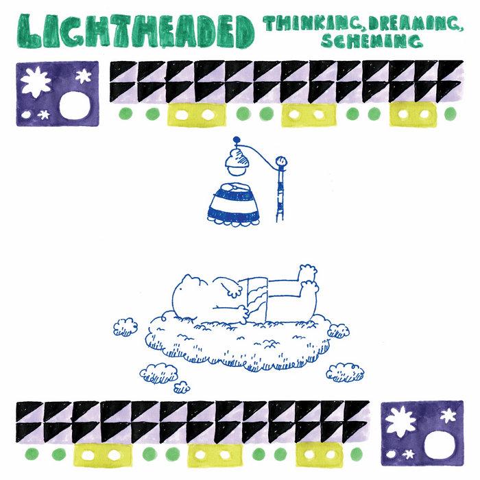 Thinking, Dreaming, Scheming! - lightheaded