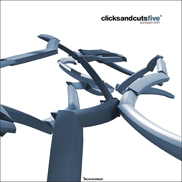 Clicks And Cuts Five - Paradigm Shift - Loom