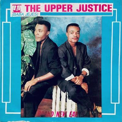  - THE UPPER JUSTICE