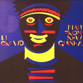 Man From New Guinea - In Crowd