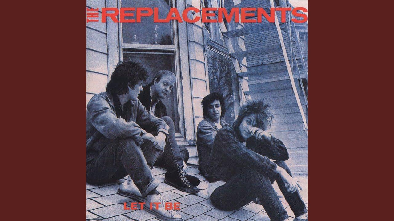 Let It Be - The Replacements