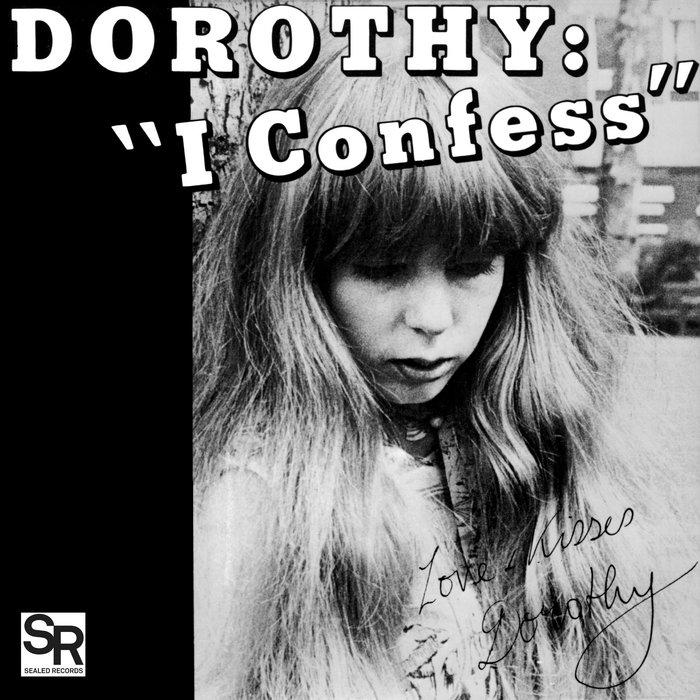 I Confess / Softness - Dorothy