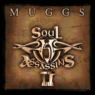 Soul Assassins II - DJ Muggs, Xzibit, King Tee