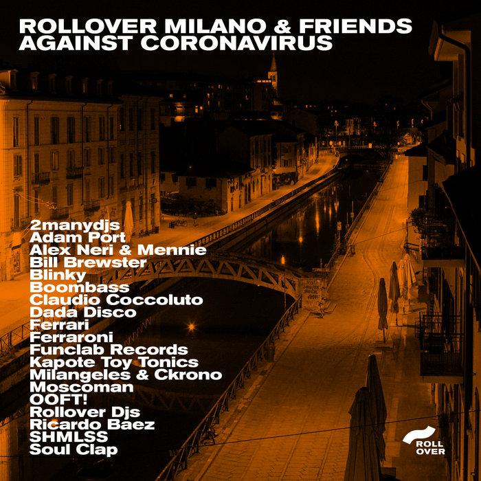 Rollover Milano & Friends against Coronavirus - Rollover Milano Records