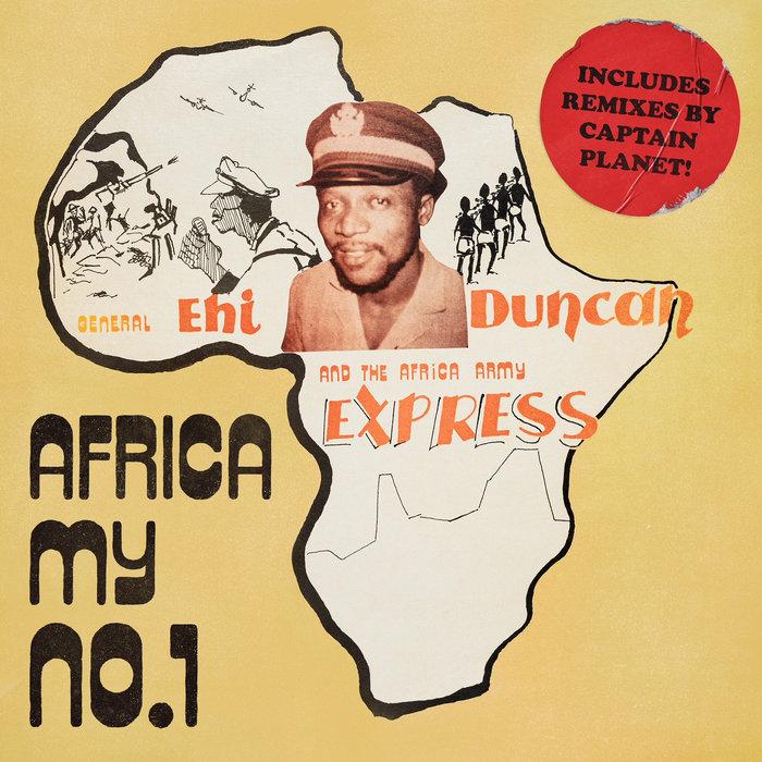 Africa (My No. 1) - General Ehi Duncan & The Africa Army Express