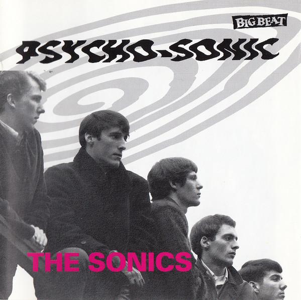 Here Are The Sonics!!! (2007, Remaster) - the Sonics
