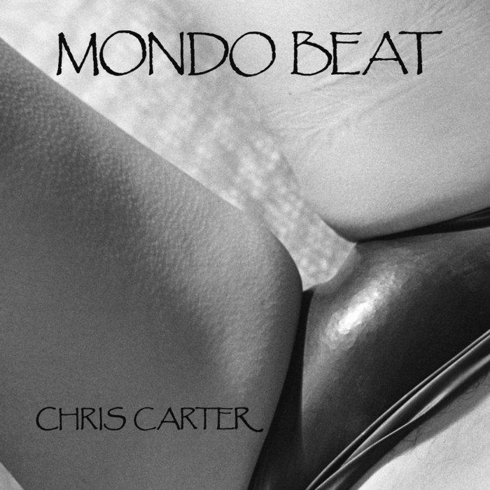 Mondo Beat - Chris Carter