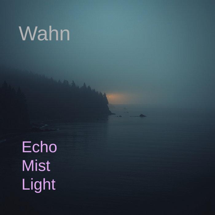 Echo Mist Light - Wahn