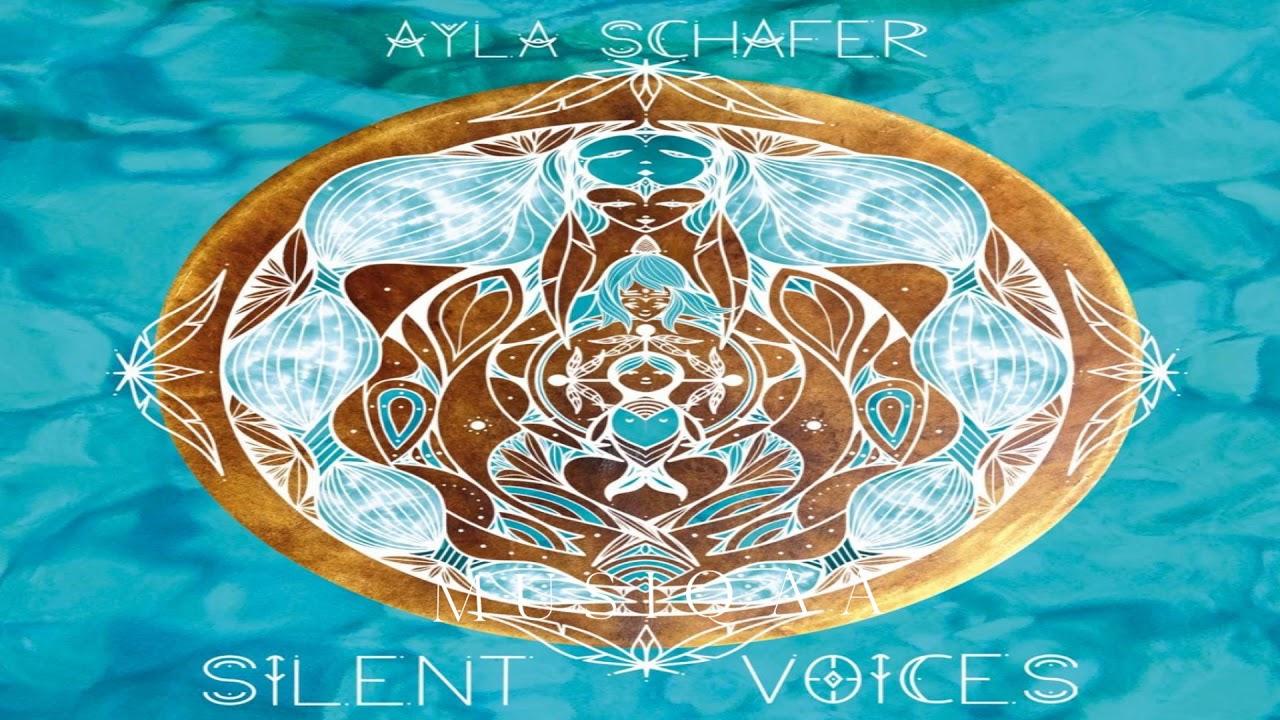 Silent Voices - Ayla Schafer