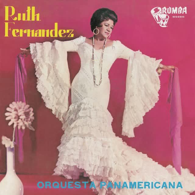Ruth Fernandez Orquesta Panamericana - Ruth Fernandez,Orquesta Panamericana