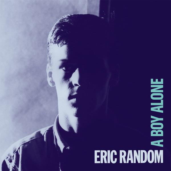 A Boy Alone - Eric Random