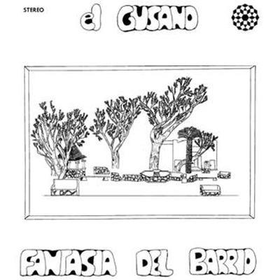Fantasia Del Barrio - El Gusano